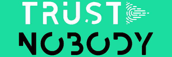 Trust Nobody
